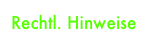 Rechtl. Hinweise